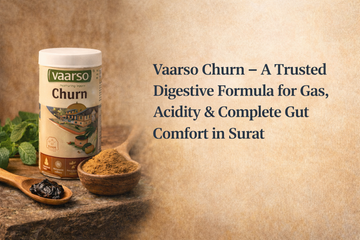 Vaarso Churn – A Trusted Digestive Formula for Gas, Acidity & Complete Gut Comfort in Surat